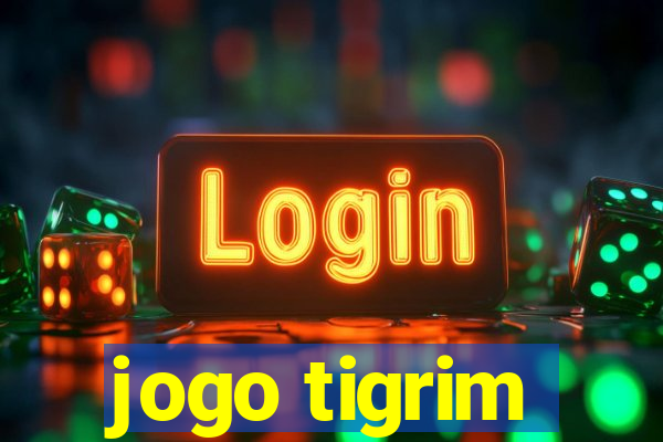 jogo tigrim